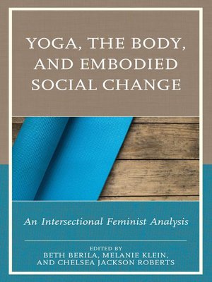 cover image of Yoga, the Body, and Embodied Social Change